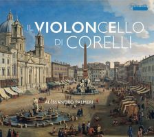 Il Violoncello Di Corelli. Alessandro Palmeri